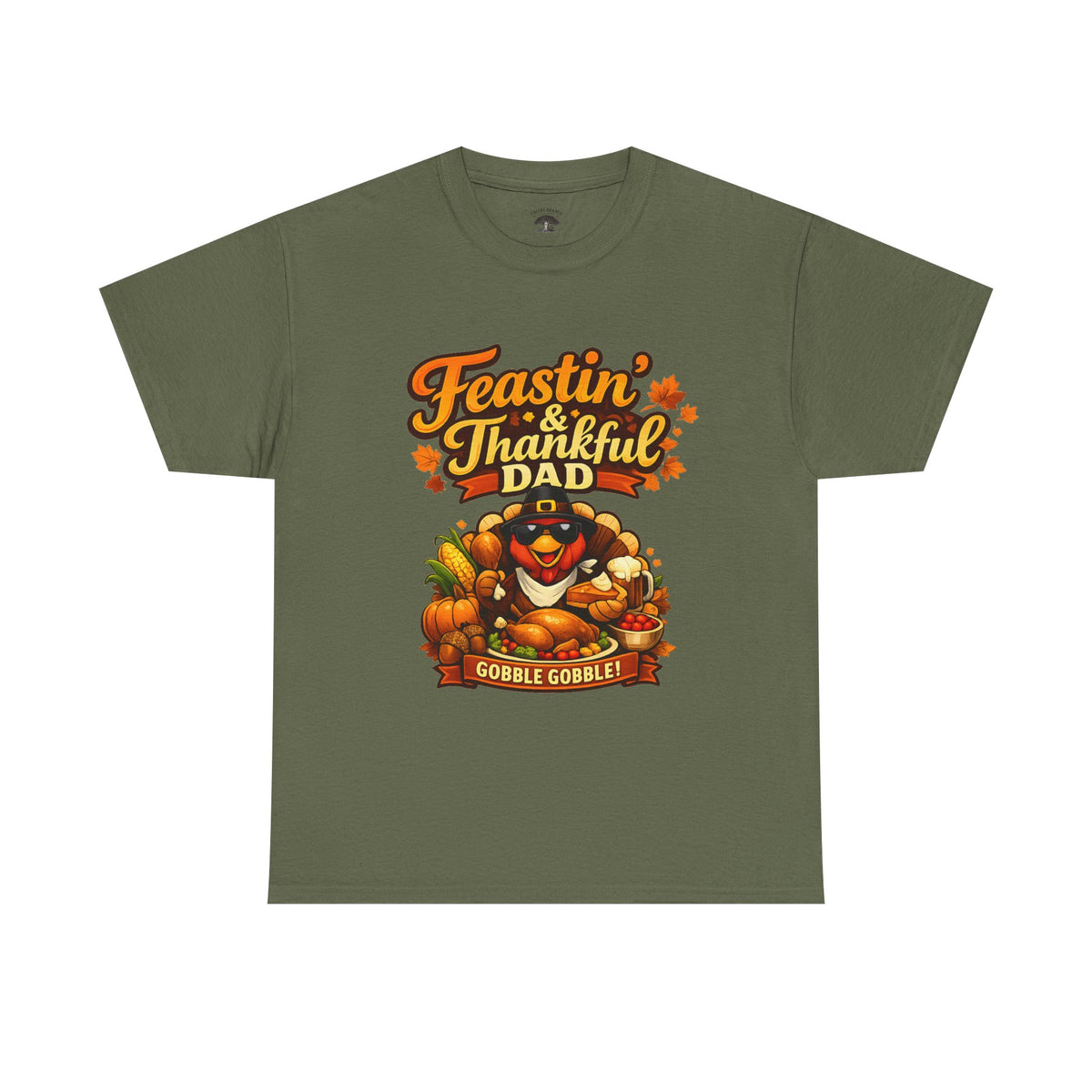 Feastin' & Thankful Dad T-Shirt — Thanksgiving Gobble Gobble Turkey Tee