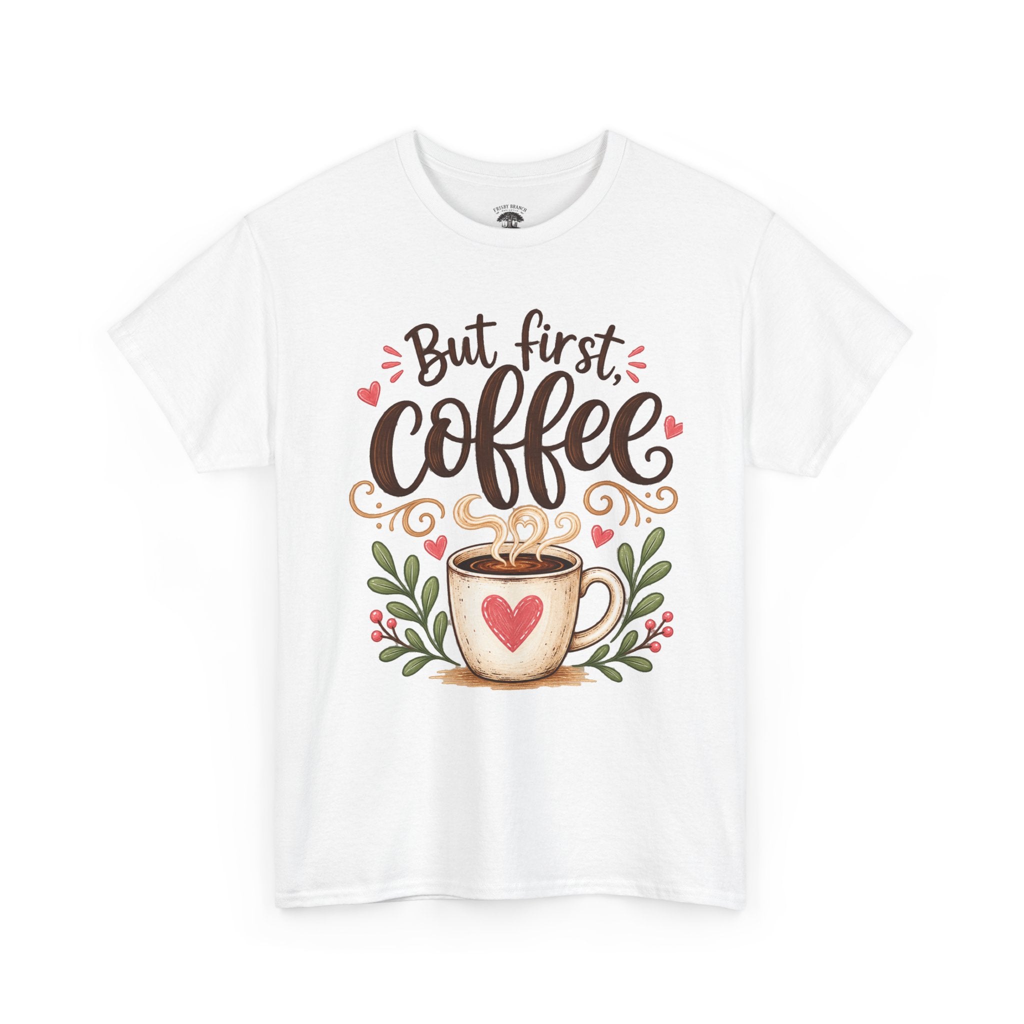 But First Coffee T-Shirt — Cute Floral Coffee Cup Tee