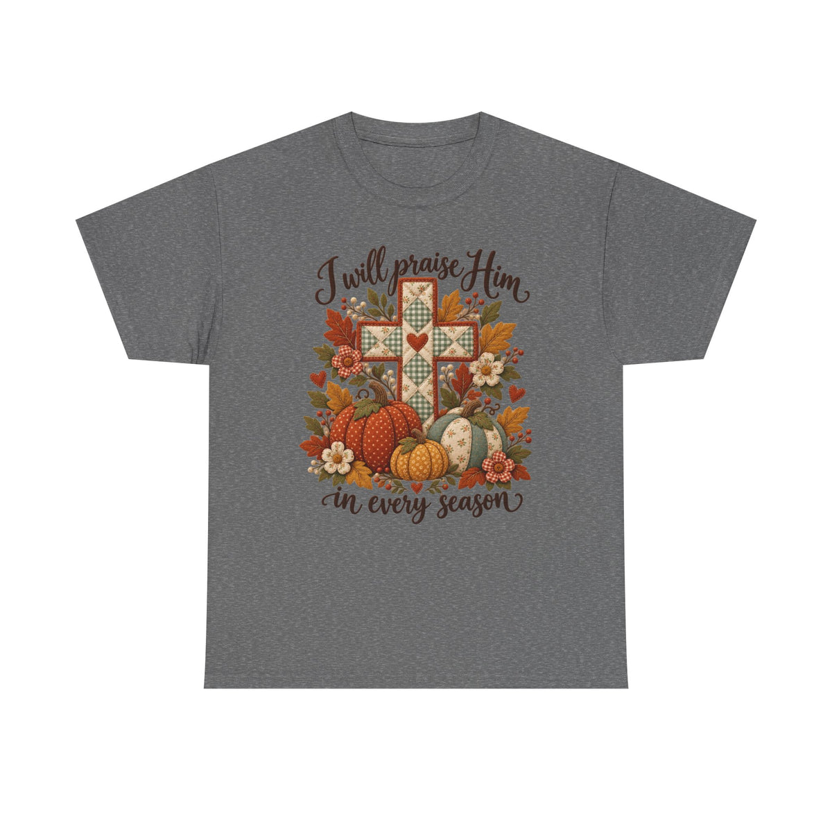 Praise Him in Every Season Tee — Autumn Christian Cross Shirt