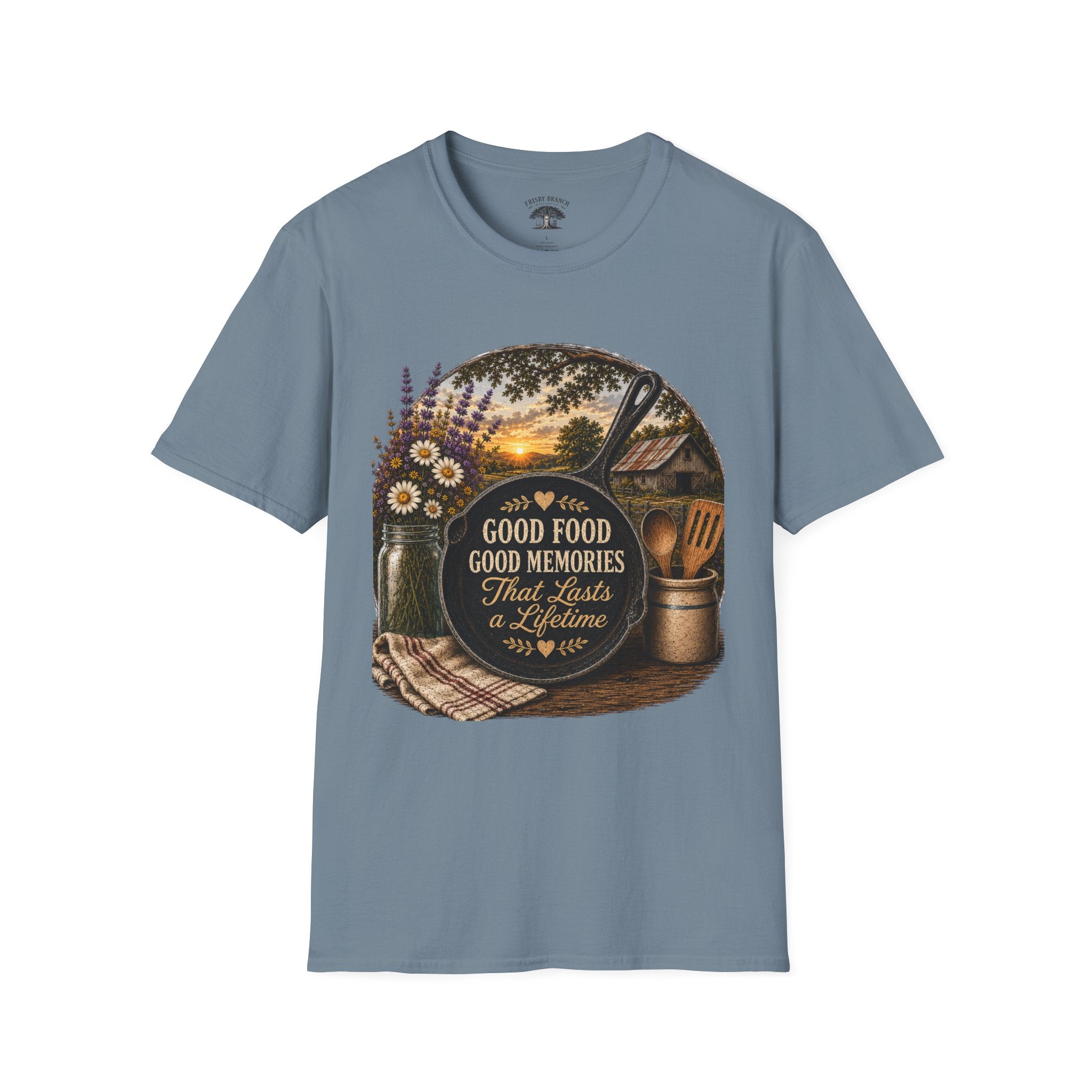 Good Food, Good Memories That Last a Lifetime | Rustic Cast Iron Skillet Farmhouse T-Shirt