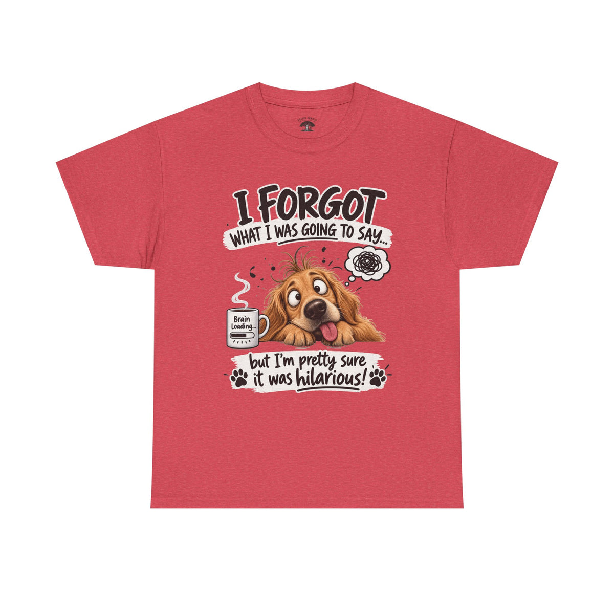 I Forgot What I Was Going to Say Dog T-Shirt — Funny Pet Lover Tee