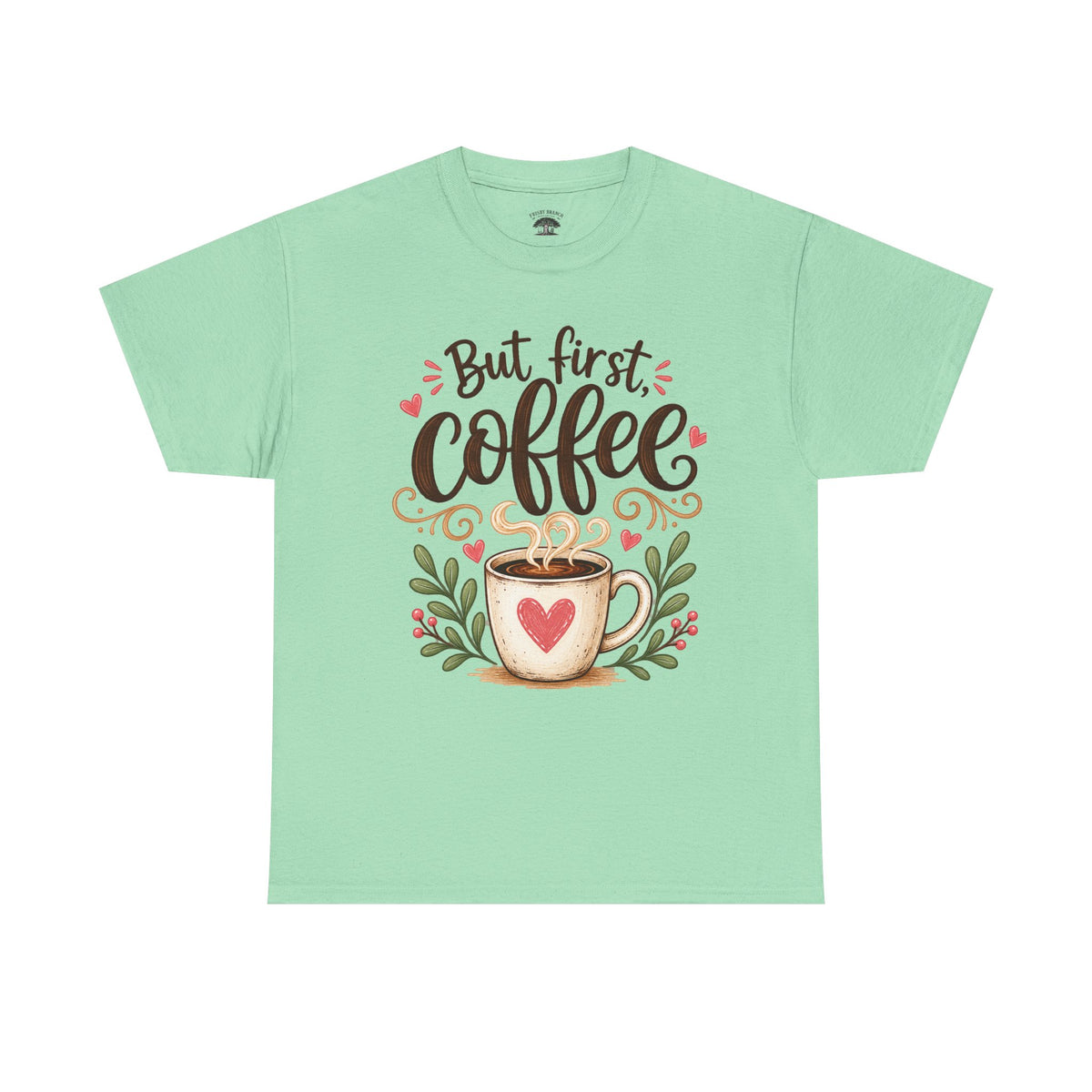 But First Coffee T-Shirt — Cute Floral Coffee Cup Tee
