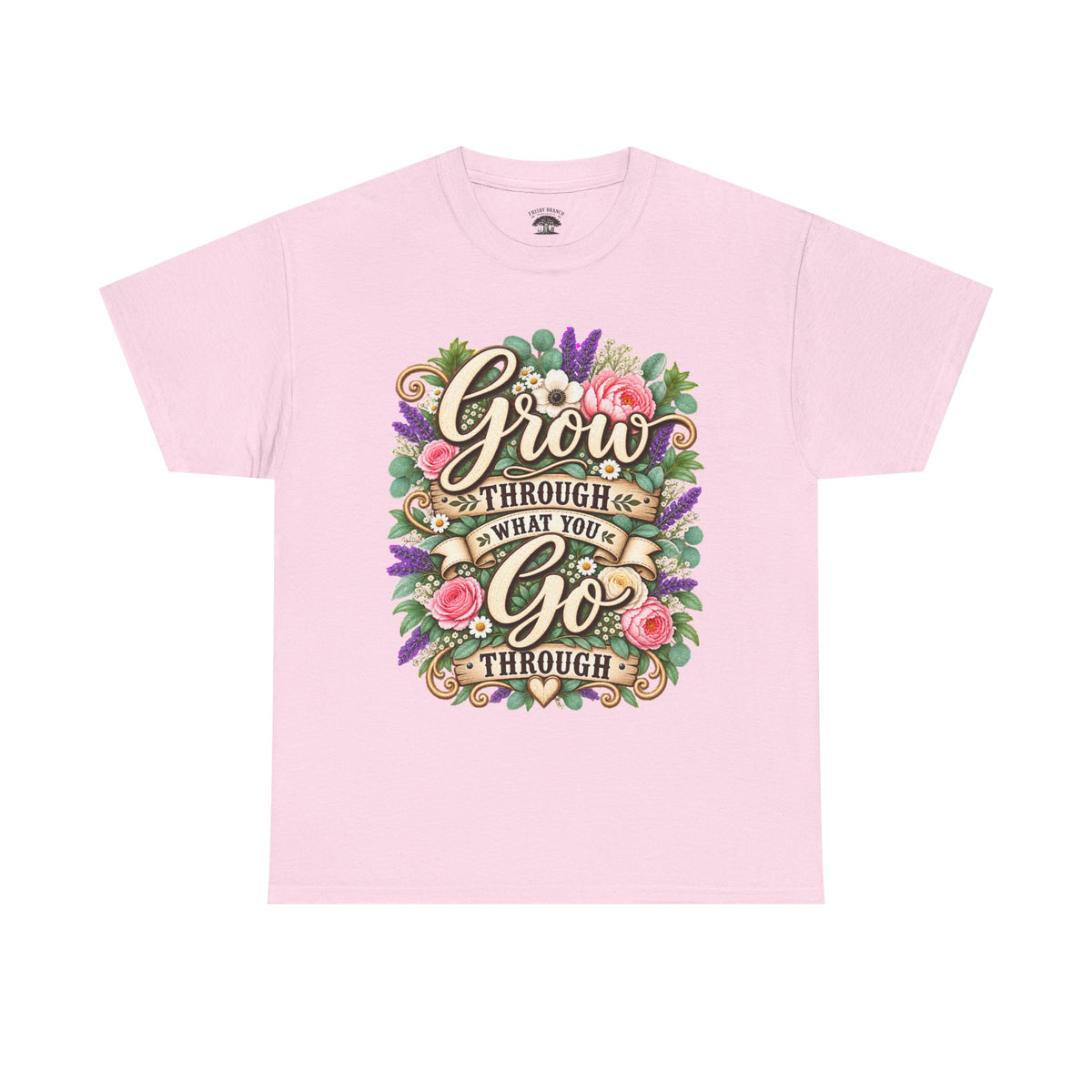 Inspirational Floral Tee — “Grow Through What You Go Through” Motivational T‑Shirt