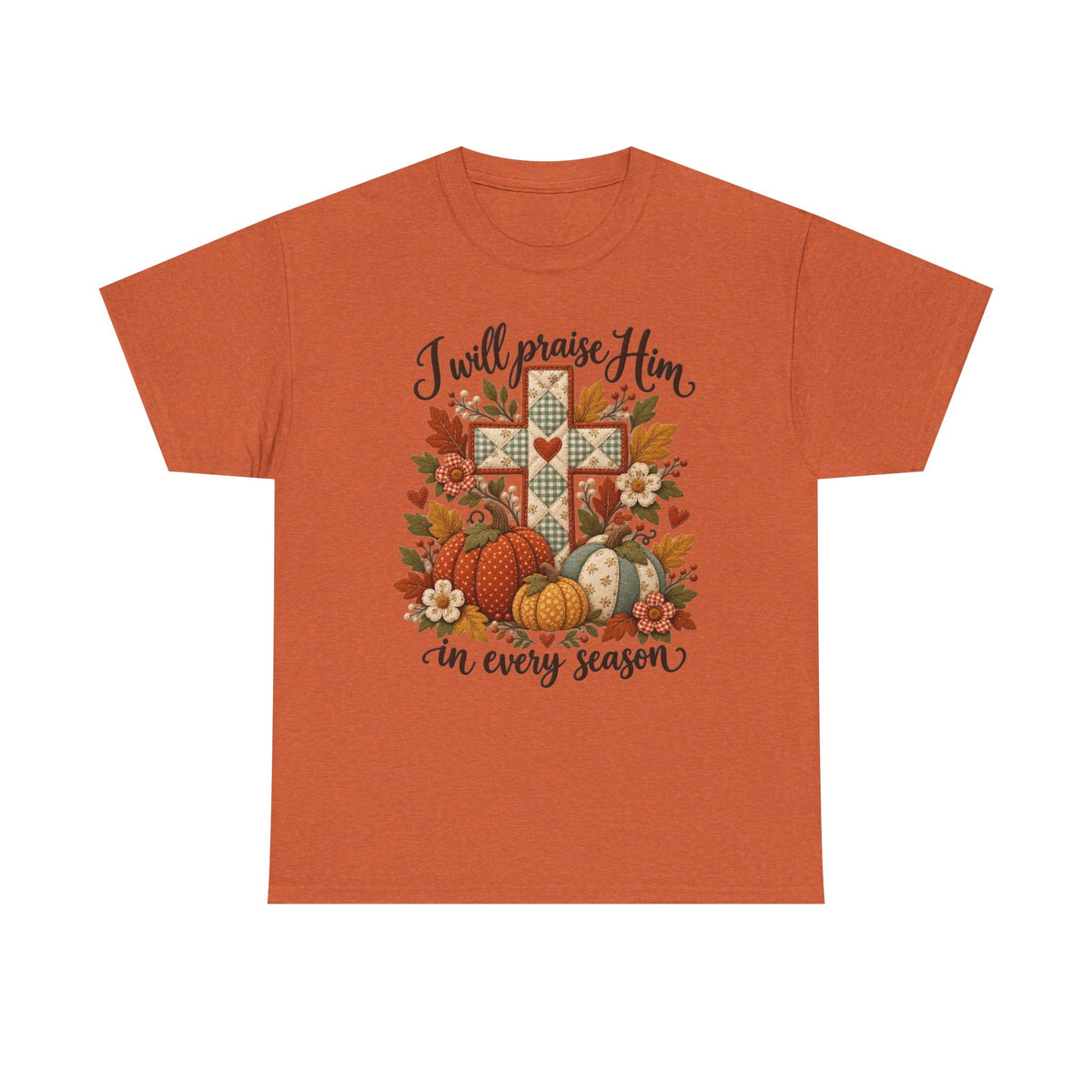 Praise Him in Every Season Tee — Autumn Christian Cross Shirt
