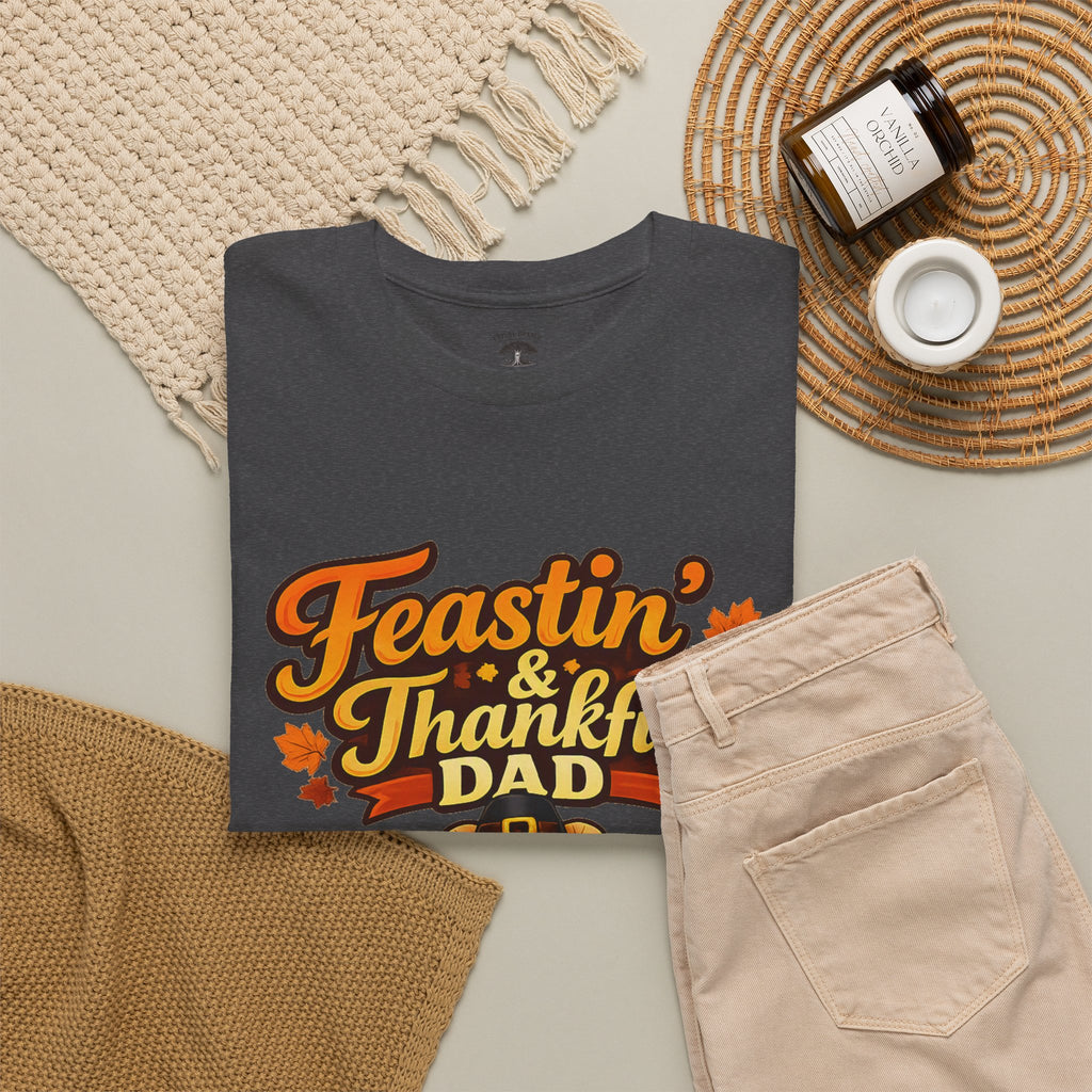 Feastin' & Thankful Dad T-Shirt — Thanksgiving Gobble Gobble Turkey Tee