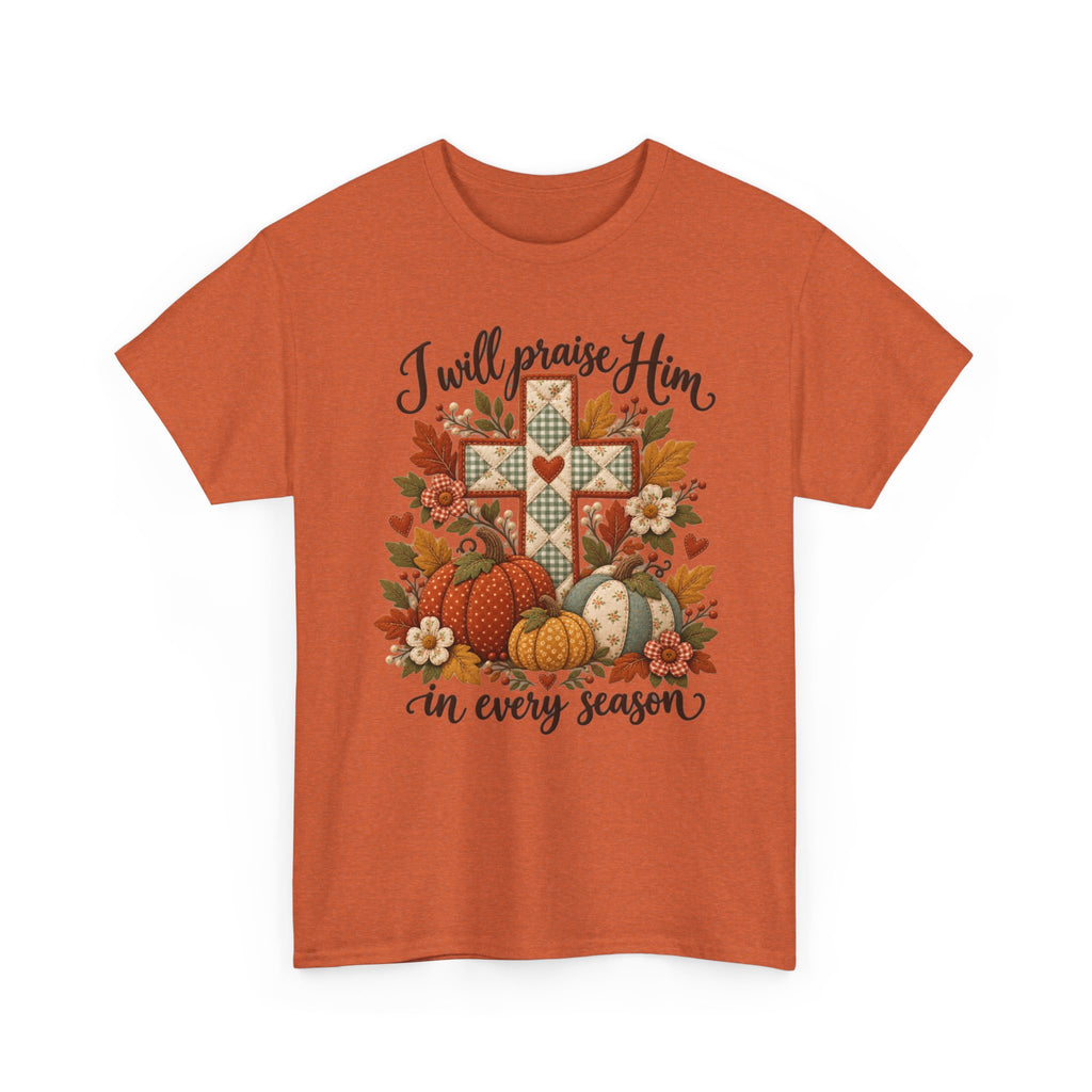 Praise Him in Every Season Tee — Autumn Christian Cross Shirt