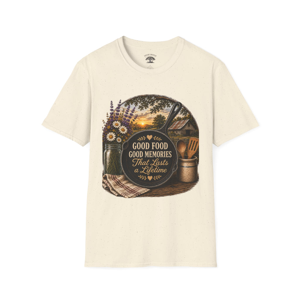 Good Food, Good Memories That Last a Lifetime | Rustic Cast Iron Skillet Farmhouse T-Shirt