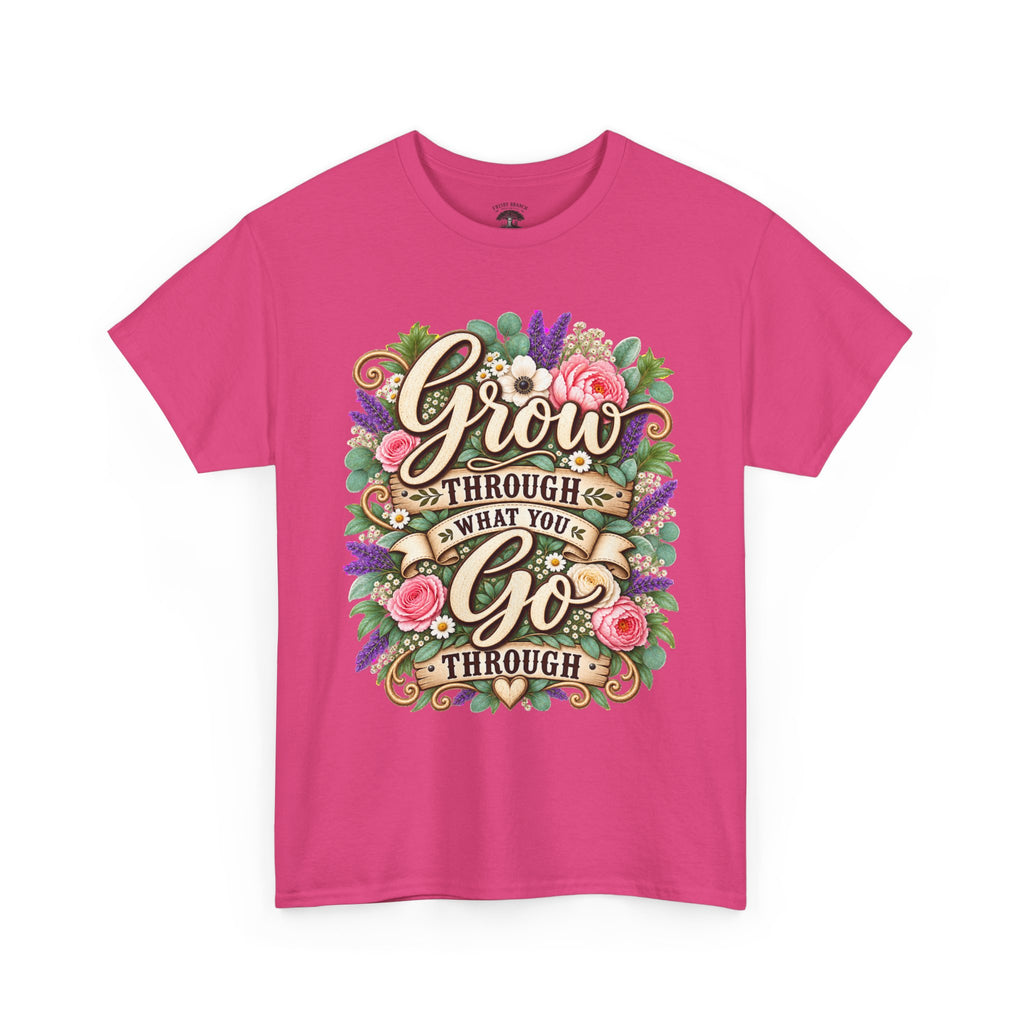 Inspirational Floral Tee — “Grow Through What You Go Through” Motivational T‑Shirt